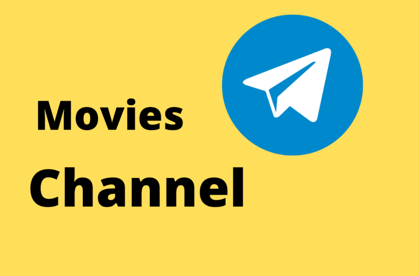  15+ Telegram New Movies Channel in August 2022